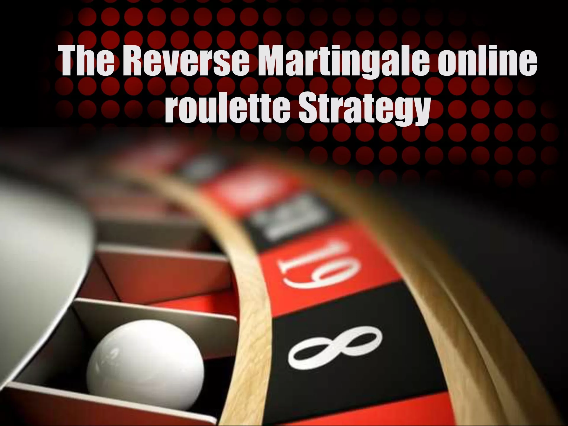According to this strategy, the more you win, the more you should bet on online roulette.