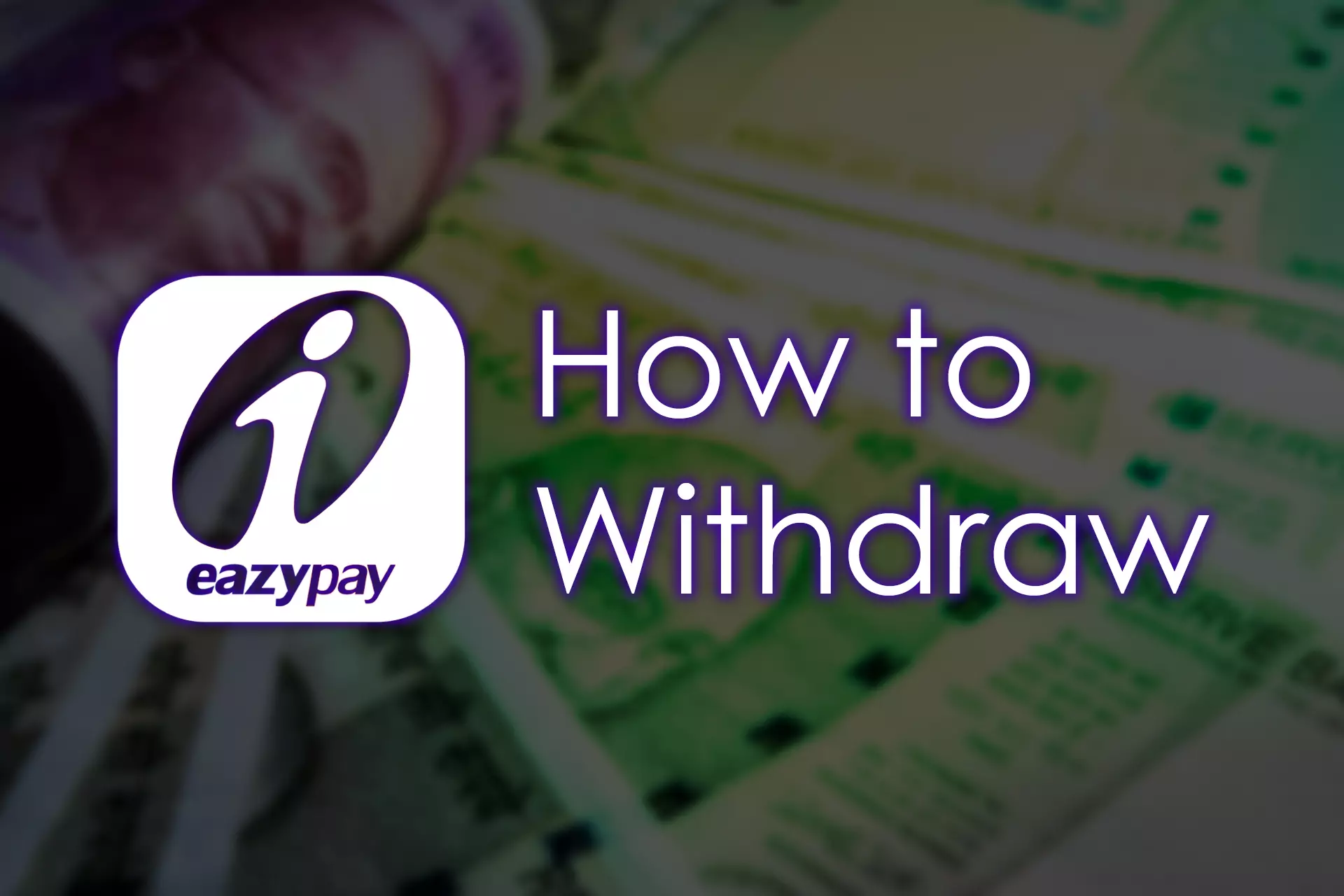 To withdraw money from the gambling account you need to find the Eazypay icon at a cashier.