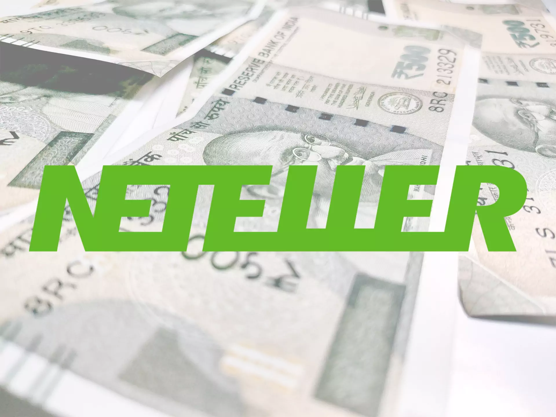 Neteller is quite popular among the Indian gamblers.