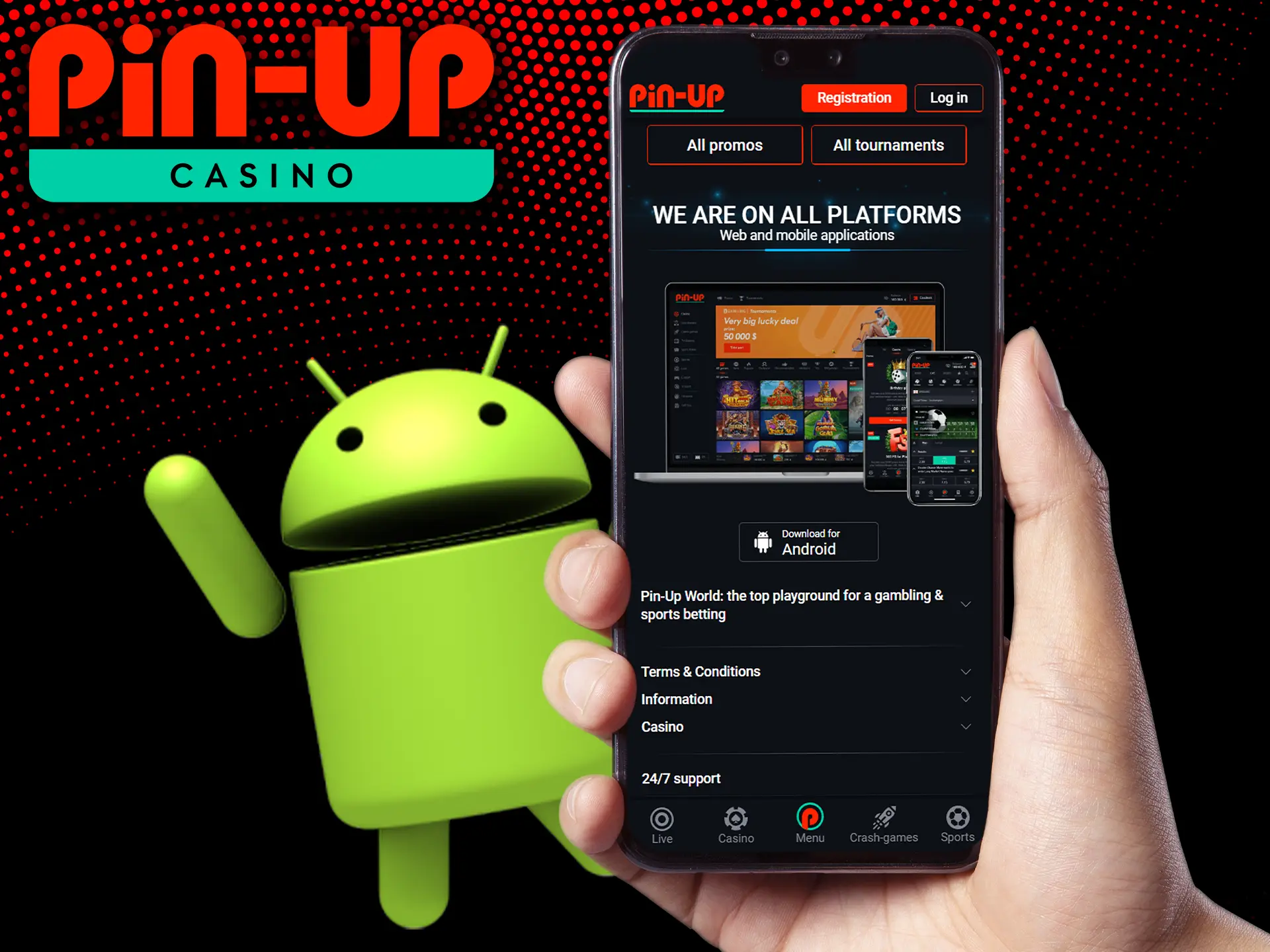 Smartphone users can download and install the app for Android from the official site of Pin-Up Casino.