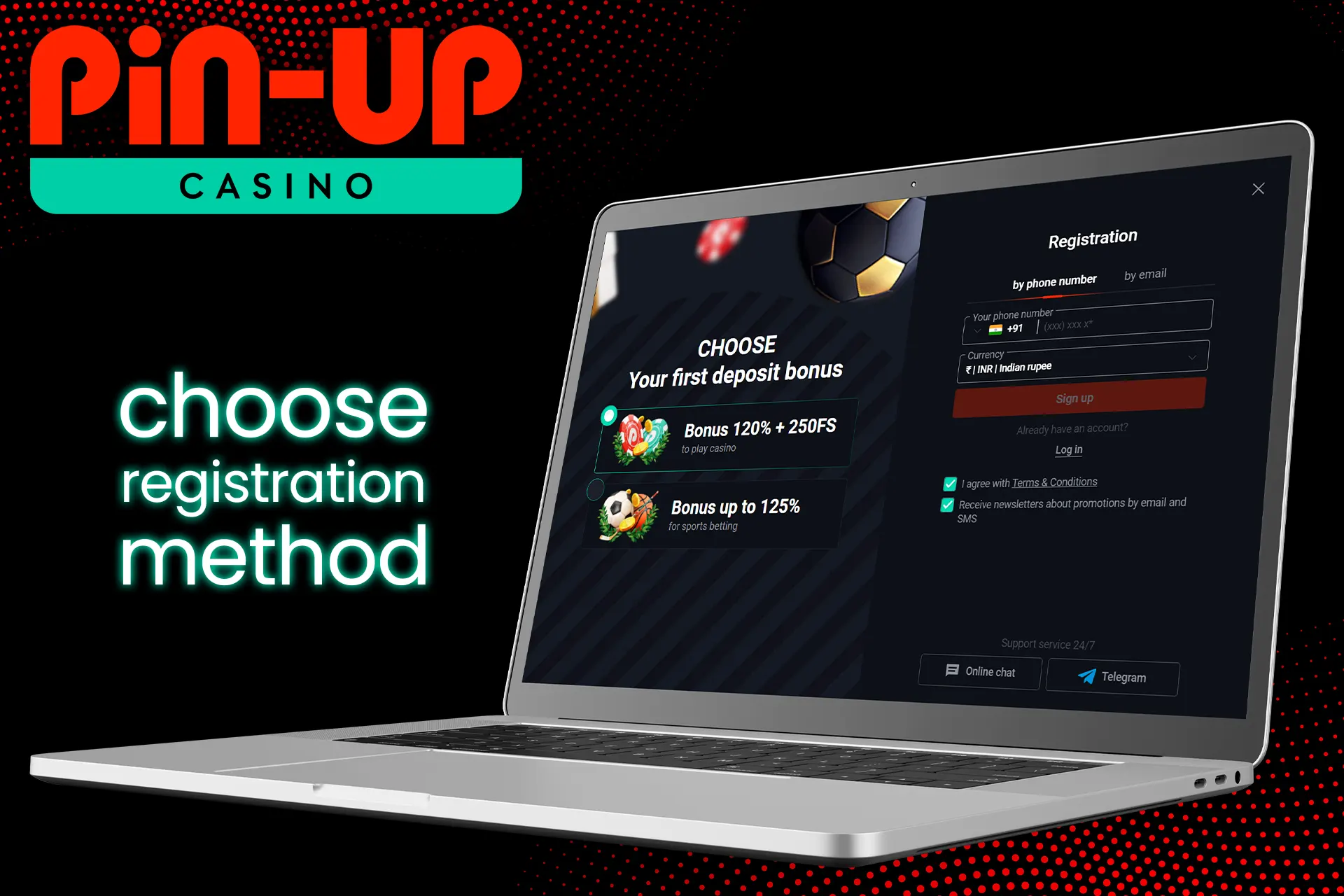Choose how you want to register at Pin-Up Casino.